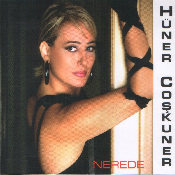 Hüner Coskuner 2007 Nerede (Albüm)
