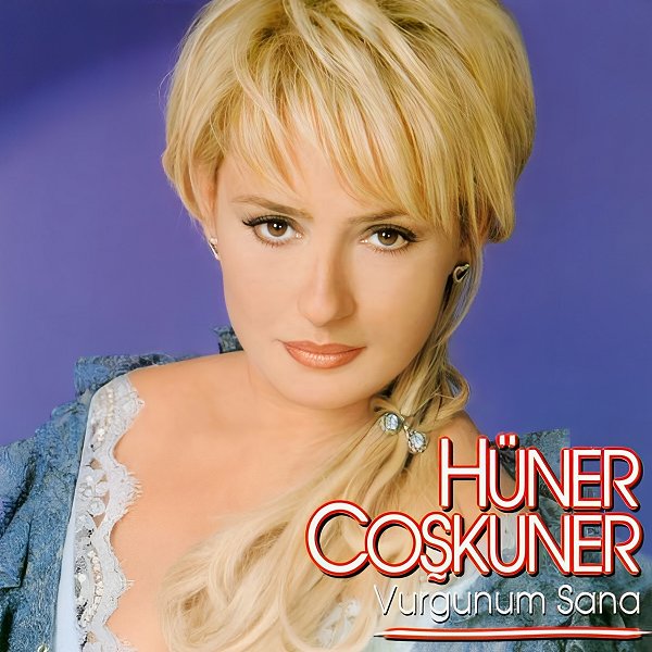 Hüner Coşkuner 2002 Vurgunum Sana (Albüm)