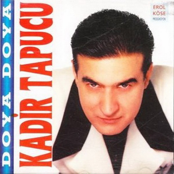 Kadir Tapucu 1996 Doya Doya (Albüm)