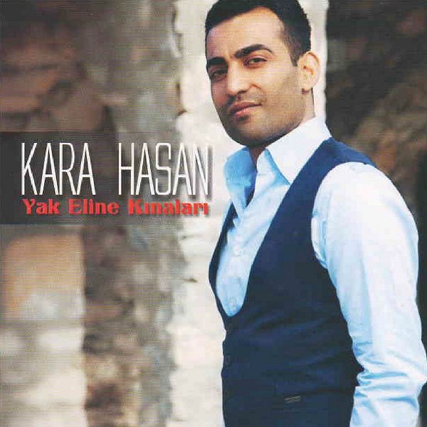 Kara Hasan 2015 Mp3 indir Yak Eline Kınaları (Albüm)