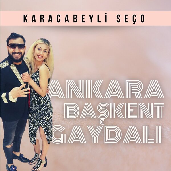 Karacabeyli Seço 2022 Ankara Başkent Gaydası (EP)