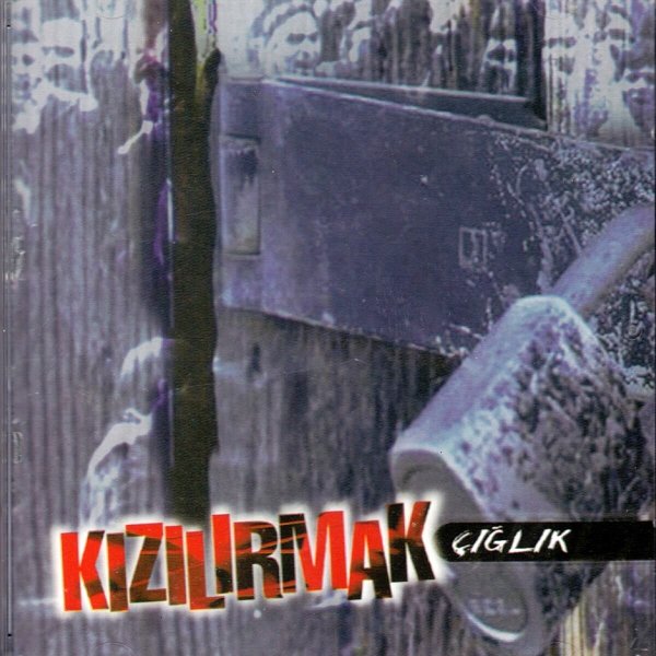 Kızılırmak 1995 Çığlık (Albüm)
