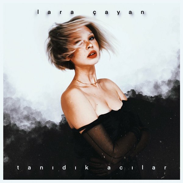 Tanıdık Acılar (EP) Lara Çayan 2022