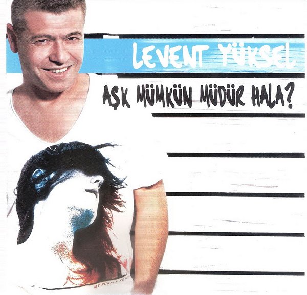 Aşk Mümkün Müdür Hala (Single) Levent Yüksel 2010