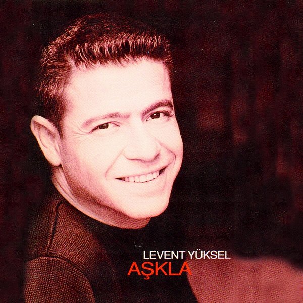 Levent Yüksel 2000 Aşkla (Albüm)