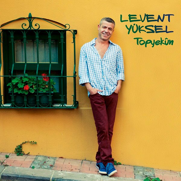 Levent Yüksel 2012 Topyekün (Full Albüm)