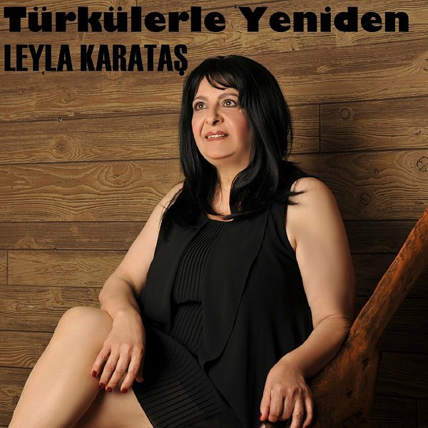 Leyla Karataş 2022 Türkülerle Yeniden (Albüm)