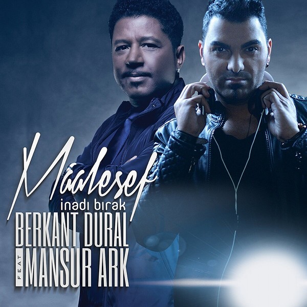 Berkant Dural, Mansur Ark 2015 Maalesef (İnadı Bırak) (EP)