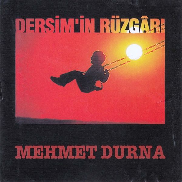Mehmet Durna 1997 Dersim'in Rüzgârı (Albüm)
