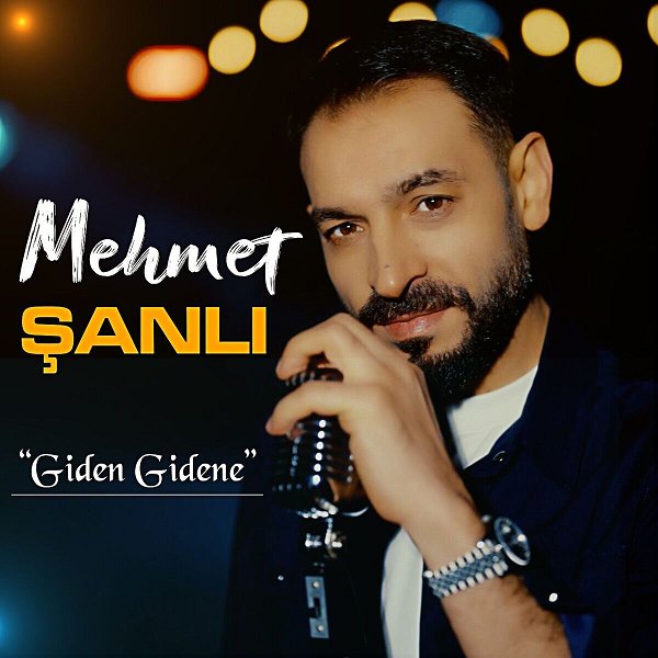 Mehmet Şanlı 2025 Giden Gidene (EP)