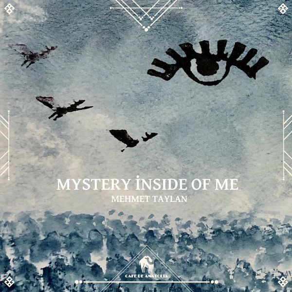 Mehmet Taylan 2023 Mystery İnside of Me (Album)