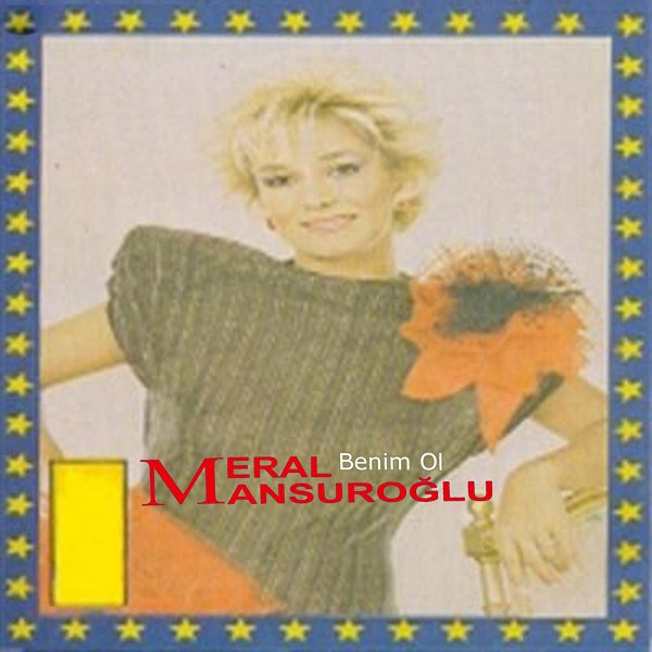Meral Mansuroğlu 1988 Benim Ol (Albüm)