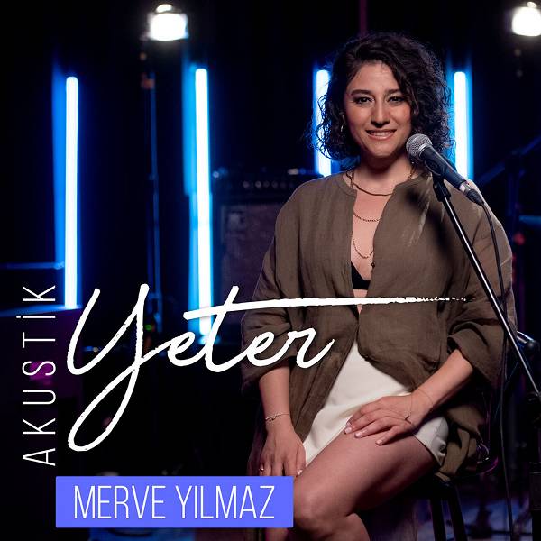 Yeter (Akustik) (Single) Merve Yılmaz 2023