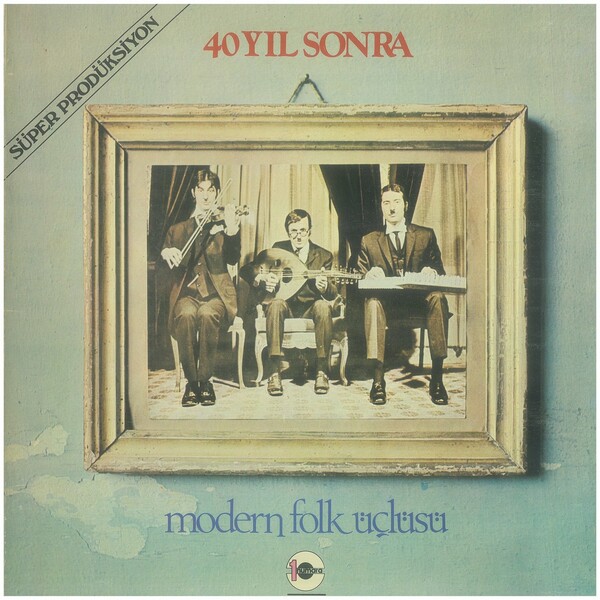 Modern Folk Üçlüsü 1975 40 Yıl Sonra (Albüm)