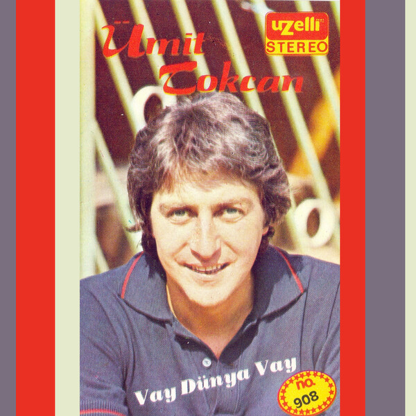 Ümit Tokcan 1987 Vay Dünya Vay (Albüm)