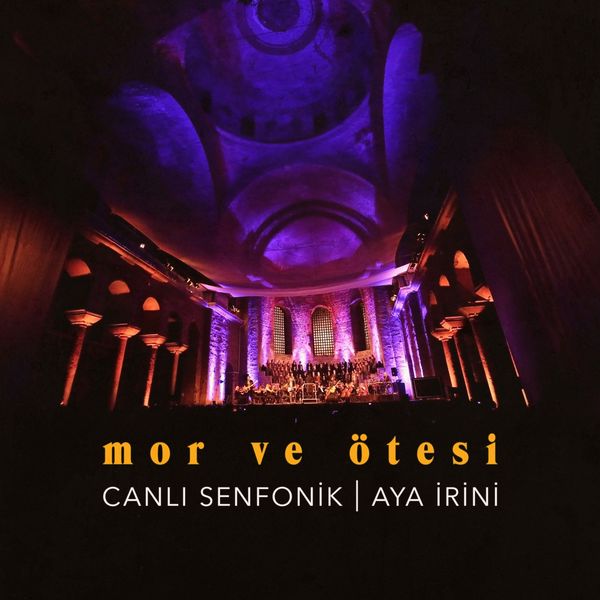 Canlı Senfonik (Albüm) Mor ve Ötesi 2019