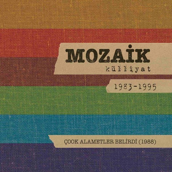 Mozaik 1988 Çook Alametler Belirdi (Albüm)