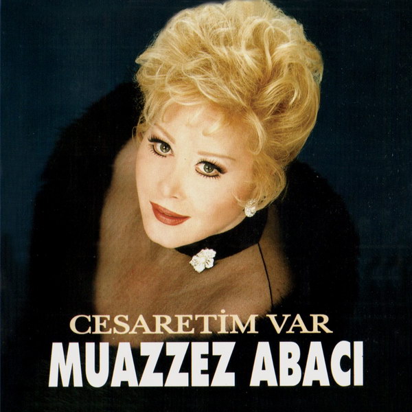 Cesaretim Var (Albüm) Muazzez Abacı 1998
