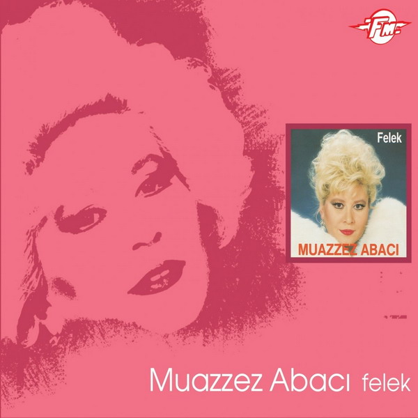 Felek (Albüm) Muazzez Abacı 1989
