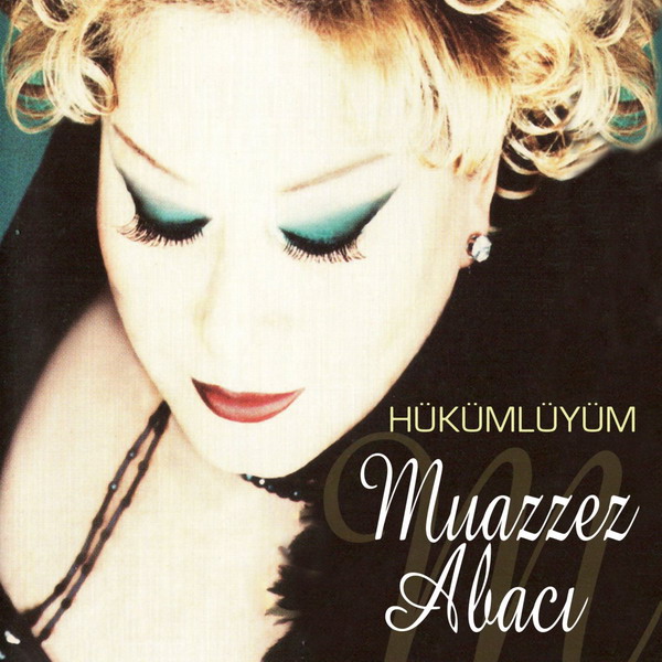Hükümlüyüm (Albüm) Muazzez Abacı 2001