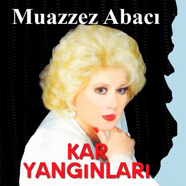 Kar Yangınları (Albüm) Muazzez Abacı 1994