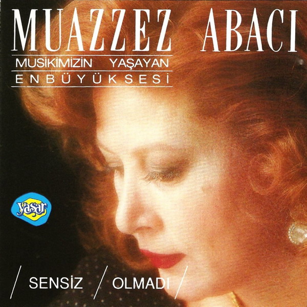 Sensiz Olmadı (Albüm) Muazzez Abacı 1991