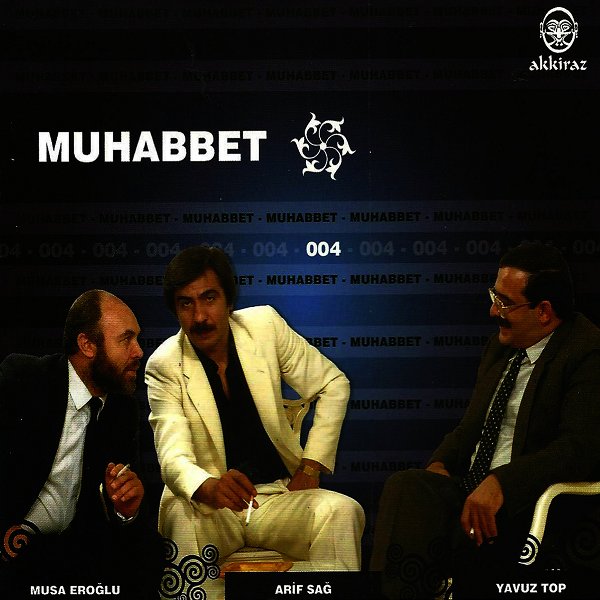 Muhabbet 4 (Albüm) Muhabbet 2005