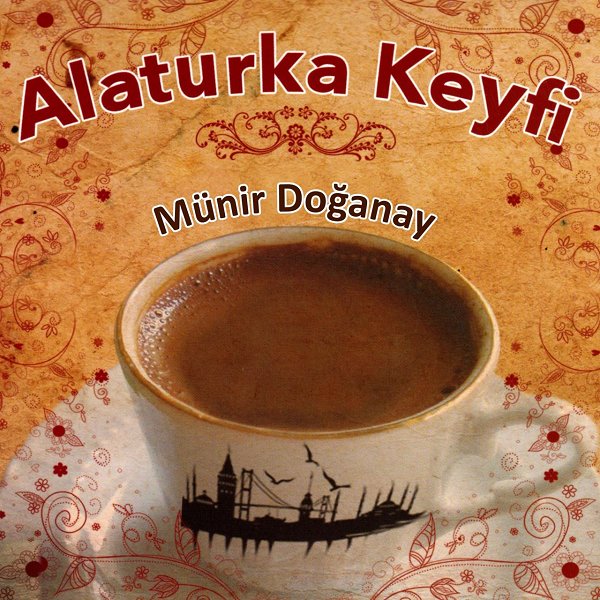 Münir Doğanay 2015 Alaturka Keyfi, Vol. 1 (Albüm)