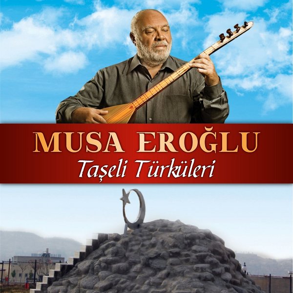 Taşeli Türküleri (Albüm) Musa Eroğlu 2019