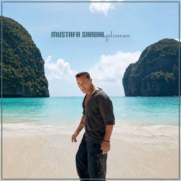 Mustafa Sandal - Geliversen (Single)