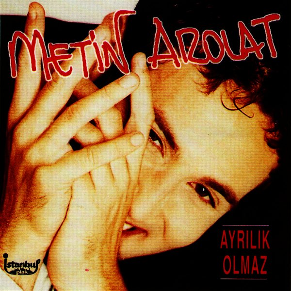 Ayrılık Olmaz (Albüm) Metin Arolat 1995