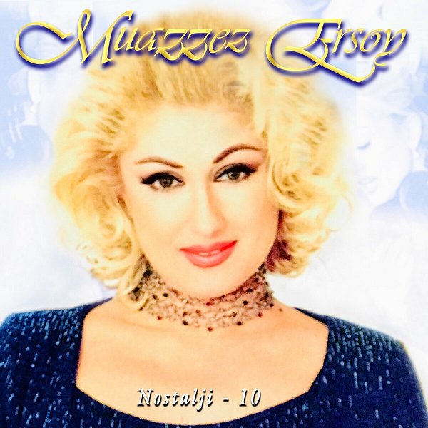 Nostalji Vol. 10 (Albüm) Muazzez Ersoy 2001