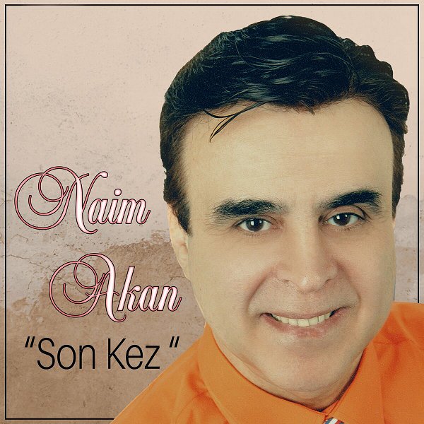 Naim Akan 2023 Son Kez (EP)