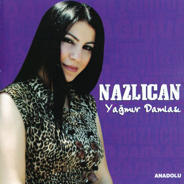 Nazlıcan 2011 Yağmur Damlası (Albüm)