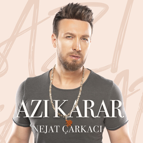 Nejat Çarkacı 2019 Azı Karar (Albüm)