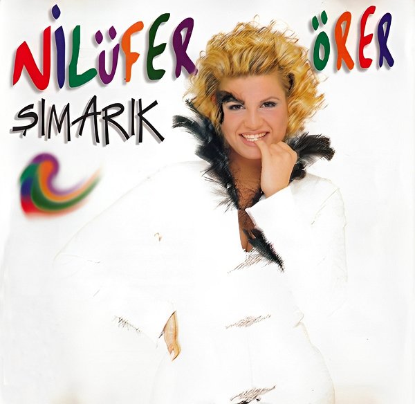 Nilüfer Örer 1997 Şımarık (Albüm)