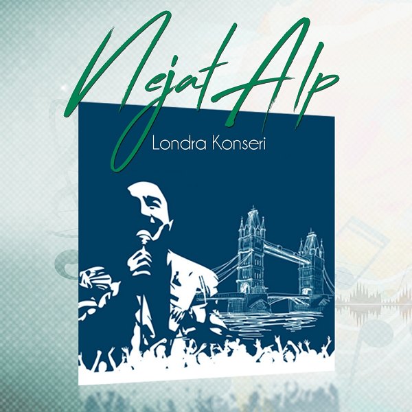 Londra Konseri (Albüm) Nejat Alp 2014