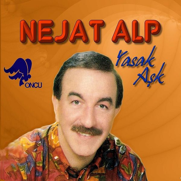 Nejat Alp 1999 Yasak Aşk (Albüm)