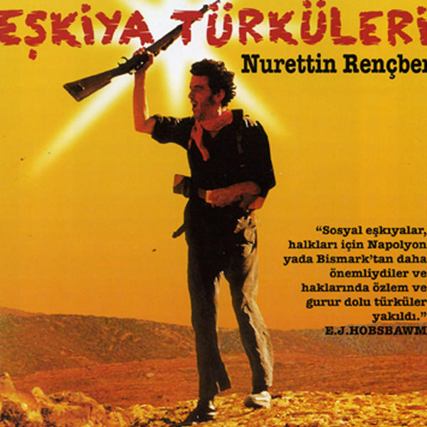 Nurettin Rençber - Eskiya Türküleri