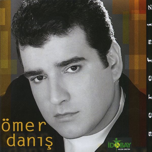 Şerefsiz Ömer Danış