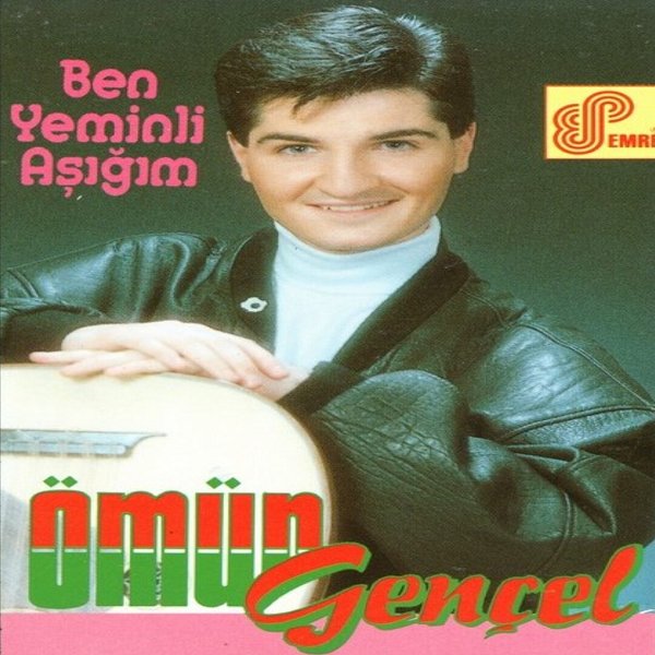 Ömür Gençel 1993 Ben Yeminli Aşığım (Albüm)