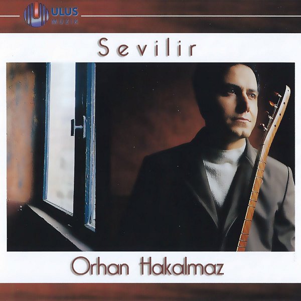 Orhan Hakalmaz 2001 Sevilir (Albüm)