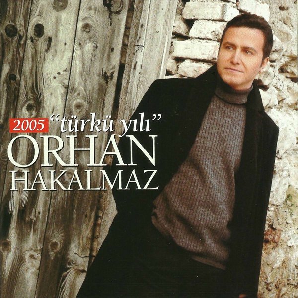 Orhan Hakalmaz 2005 Türkü Yılı 2005 (Albüm)