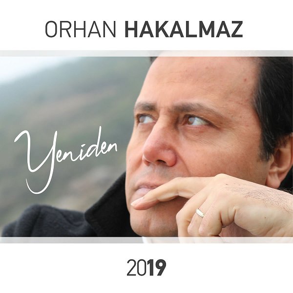 Orhan Hakalmaz 2019 Yeniden (Albüm)