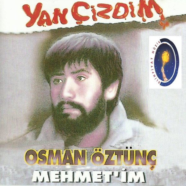 Osman Öztunç - Yan Çizdim - Mehmetim (Albüm) Osman Öztunç 1997