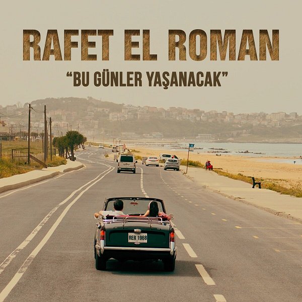 Rafet El Roman 2024 Bu Günler Yaşanacak (EP)