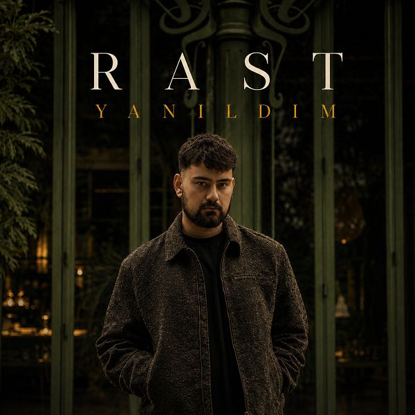 Rast - Yanıldım (Single)