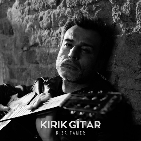 Rıza Tamer 2025 Kırık Gitar (Albüm)