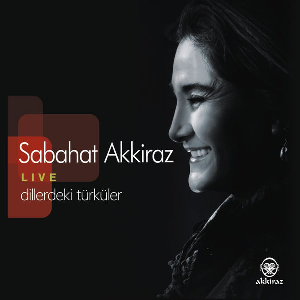 Dillerdeki Türküler (Live) Albüm Sabahat Akkiraz 2010