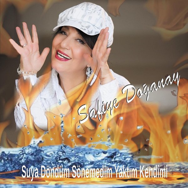 Safiye Doğanay 2015 Suya Döndüm Sönemedim Yaktım Kendimi (Albüm)